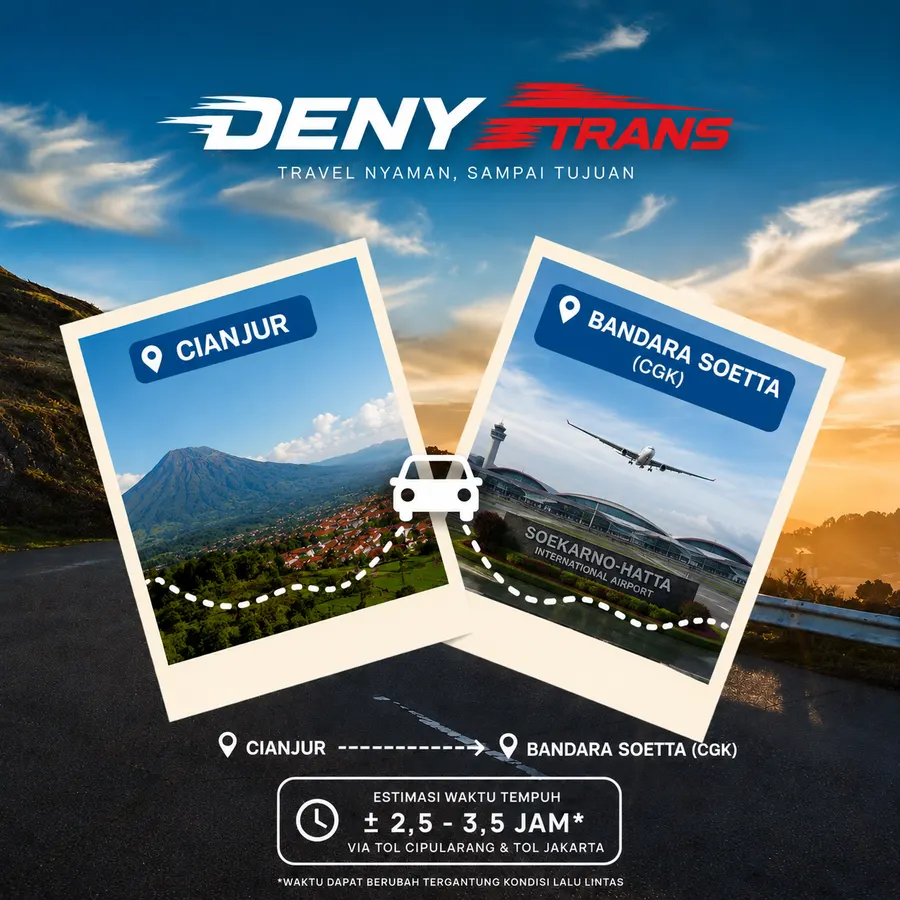 Travel Cianjur ke Bandara Soetta — DenyTrans Shuttle
